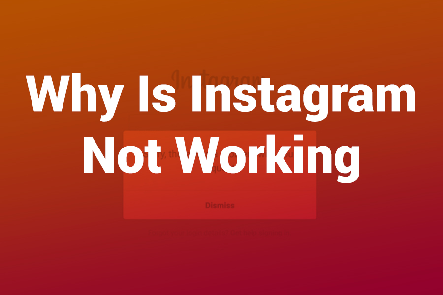 Why Is Instagram Not Working? Fix Errors, Crashes, and Feed Problems Fast